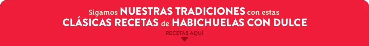 Banner RECETAS CLÁSICAS habichuelas con dulce Banner RECETAS CLÁSICAS habichuelas con dulce