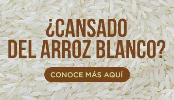 Banner ¿Cansado del arroz blanco? Conoce más aquí