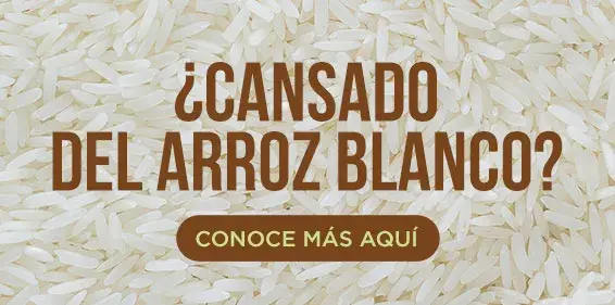 Banner ¿Cansado del arroz blanco? Conoce más aquí